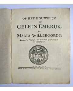 Gelegenheidsgedicht op het huwelijk van Gelijn Emerijk en Maria Willeboords, Vlissingen 1707