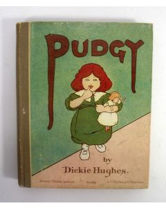  'Pudgy', door Dickie Hughes, kinderboek [1909]