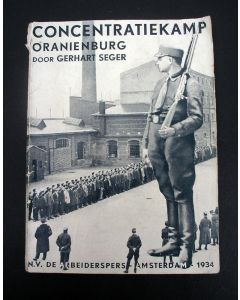 Gerhart Seger, 'Concentratiekamp Oranienburg. Het eerste authentieke verhaal van een, die het concentratiekamp ontvluchtte', 1934