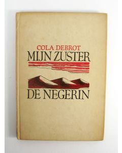 Cola Debrot, 'Mijn zuster de negerin', met opdracht van de schrijver aan Henri Bruning, 1940