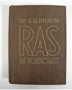 G.W. Hylkema, 'Ras en Toekomst'. Uitgave De Amsterdamsche Keurkamer, 1942. 