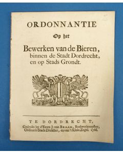'Ordonnantie op het Bewerken van de Bieren, binnen de stadt Dordrecht', 1766