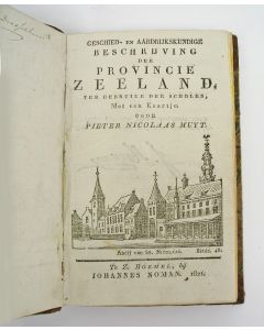 Pieter Nicolaas Muijt, Geschied- en aardrijkskundige beschrijving der provincie Zeeland, ten gebruike der scholen, met een kaartje (Zaltbommel 1821) 