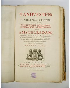 Handvesten, ofte privilegien ende octroyen [...] der stad Amstelredam, 1748